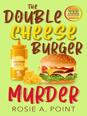 cover image of The Double Cheese Burger Murder